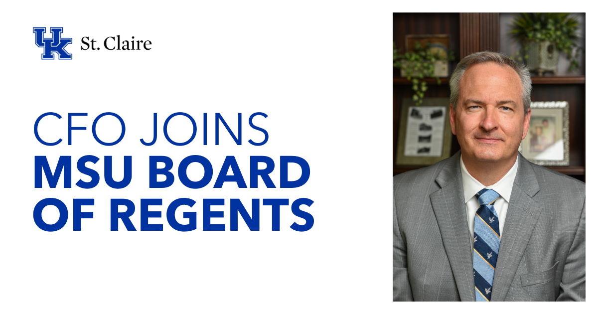UK St. Claire CFO Appointed to MSU Board of Regents