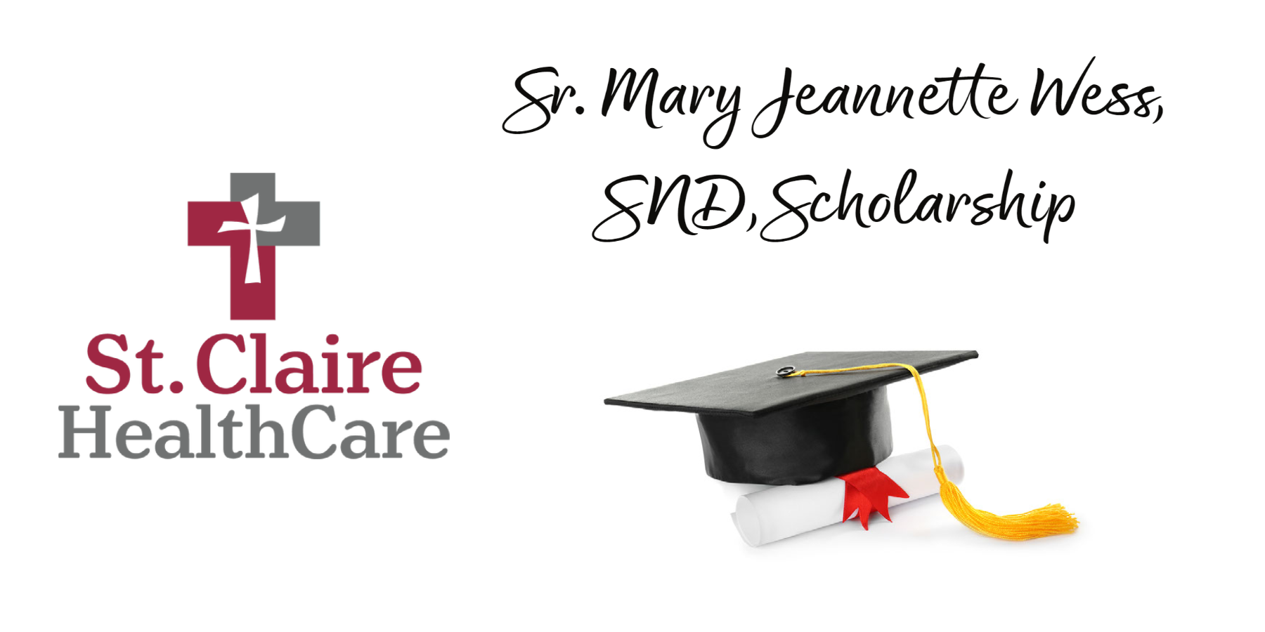 St. Claire HealthCare Foundation Announces Recipients of Sister Mary Jeannette Wess, SND, Scholarship