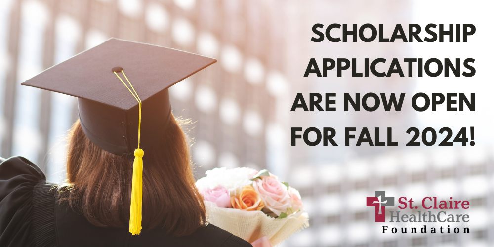 St. Claire HealthCare Foundation Now Accepting Scholarship Applications